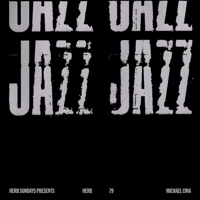 Herb Sundays 79: Herb Sundays Presents... Jazz (Michael Cina)