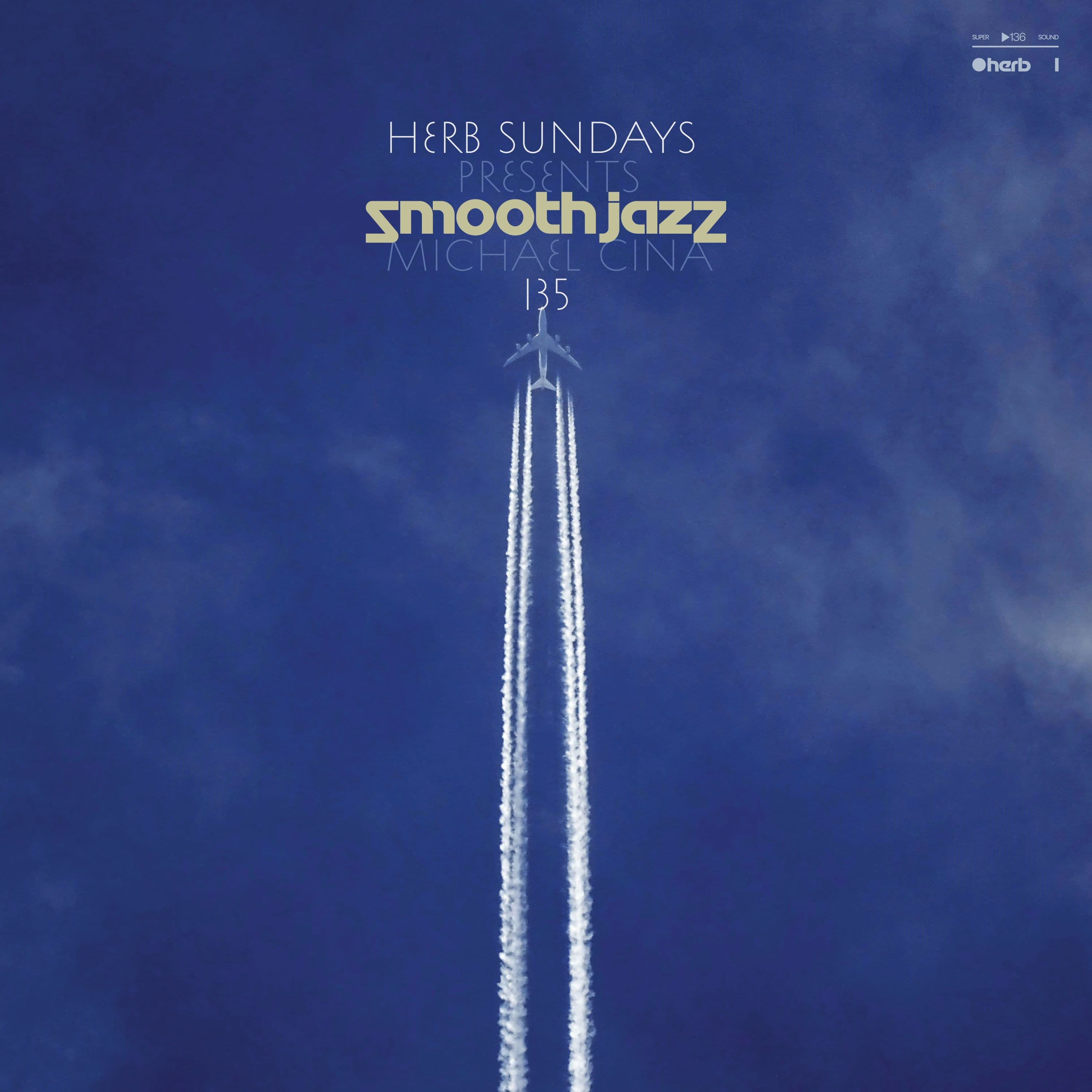 Herb Sundays 135: Smooth Jazz (chosen by Michael Cina)